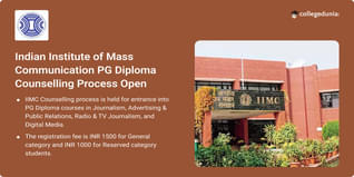 Indian Institute of Mass Communication PG Diploma Counselling Process Open @iimc.admissions.nic.in, Merit List on May 11